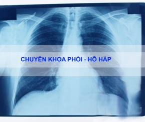 Chuyên khoa Phổi - Hô hấp