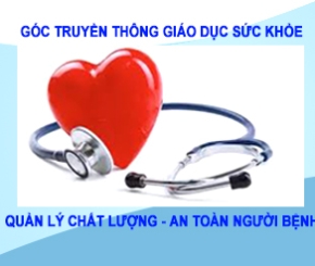 “Góc truyền thông Sức khỏe – Quản lý chất lượng – An toàn người bệnh”
