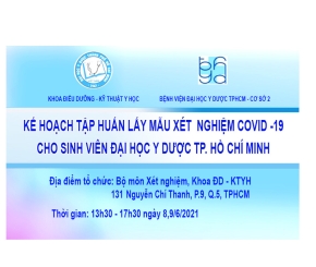 Thực hiện “ Kế hoạch tập huấn lấy mẫu xét nghiệm COVID -19 cho sinh viên Đại học Y Dược Thành phố Hồ Chí Minh” 