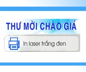 Thư mời: cung cấp báo giá máy in Laser trắng đen