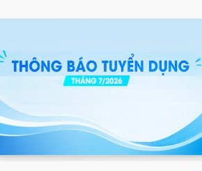 Thông báo tuyển dụng tháng 7/2026