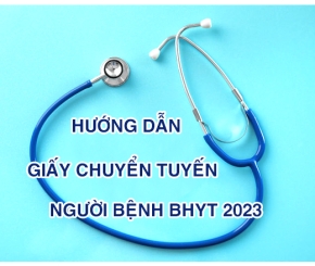 Về việc hướng dẫn giấy chuyển tuyến người bệnh bảo hiểm y tế năm 2023